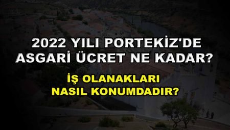Portekiz’de işçi alımı yapan ve arayan firmalar (2024 Türk firmalar)