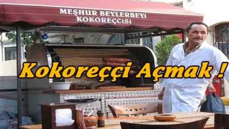 Kokoreç dükkanı açmak! Malzemeleri ve 2024 maliyeti