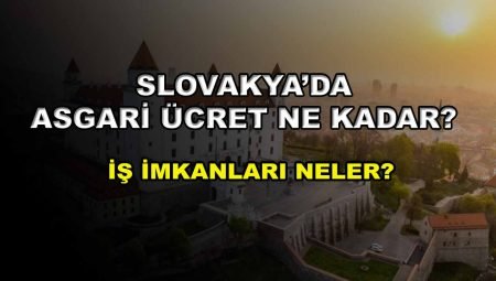 Slovakya’da işçi alımı yapan ve arayan firmalar (2024 Türk firmalar)